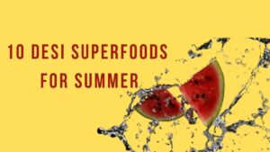 10 Superfoods, Affordable, Indian Superfoods