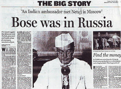Netaji was supposed to be in Russia.