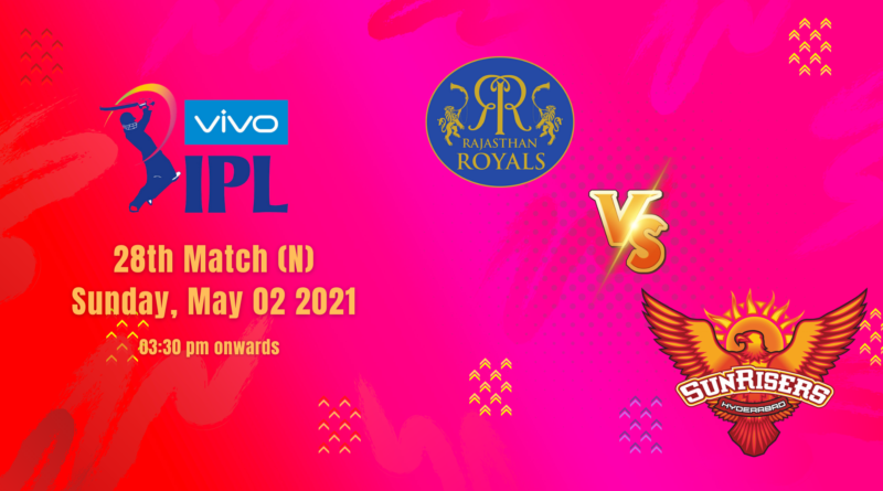 RR vs SRH IPL 2021