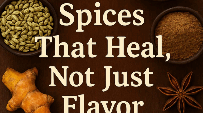 indian spices benefits beyond flavor, indian masalas, use of indian masalas beyond flavor in food, medicinal benefits of indian spices for daly lives